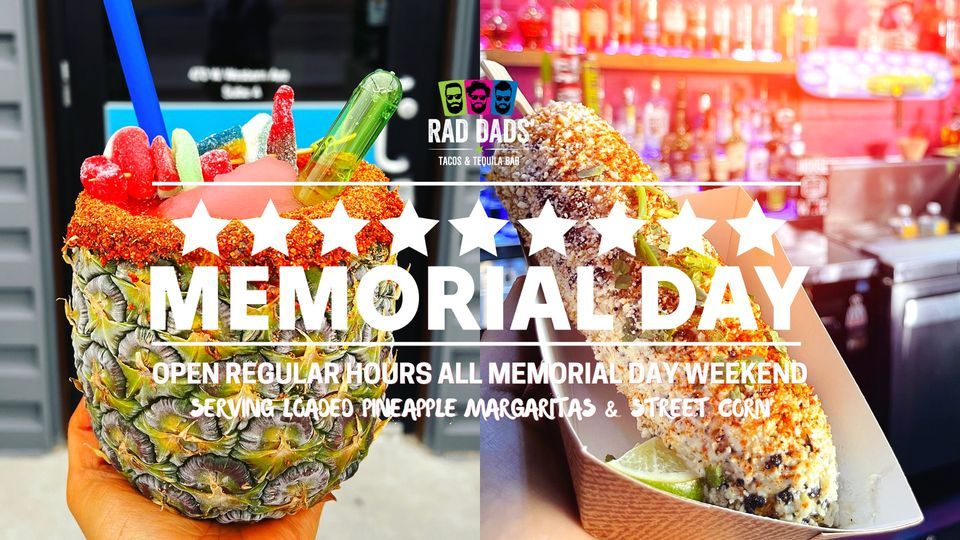 Memorial Day Weekend RAD DADS RAD DADS Tacos And Tequila Bar memorial-day-weekend-rad-dads-rad-dads-tacos-and-tequila-bar