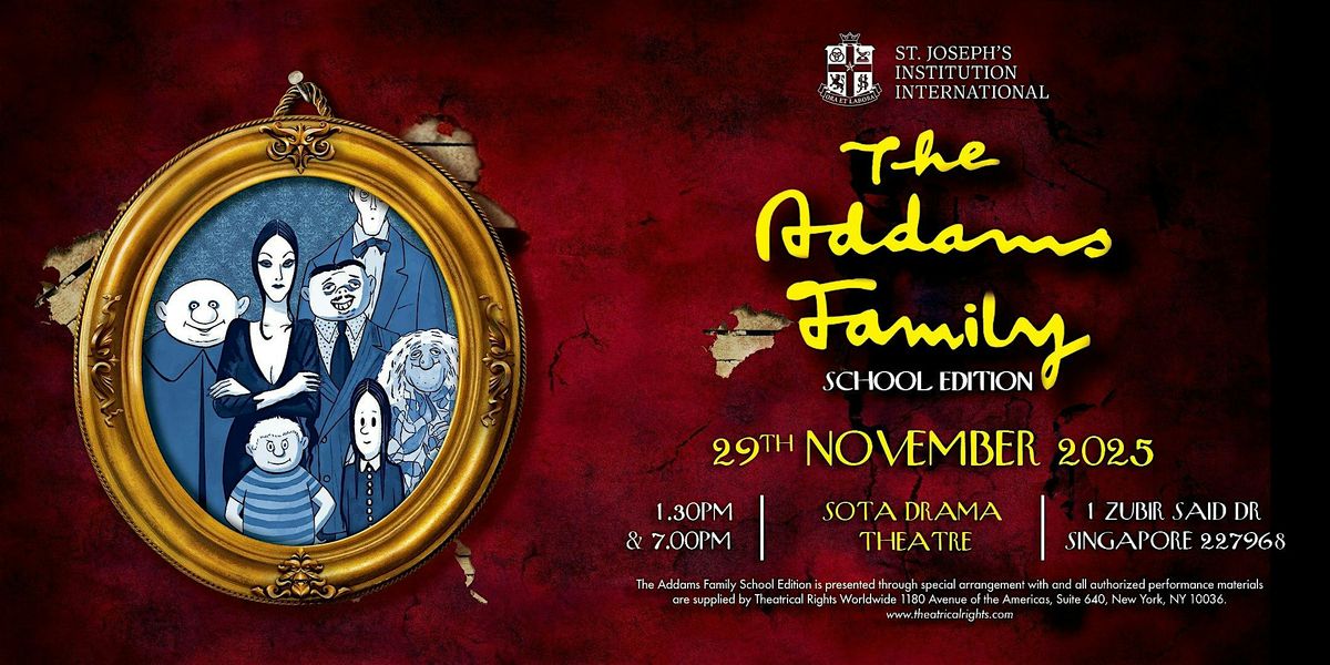 SJII Presents: The Addams Family - School Edition (1:30pm)
