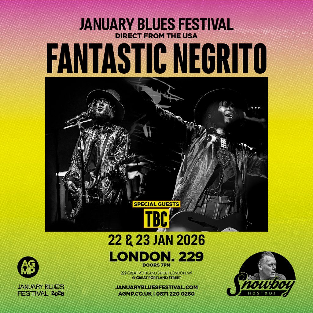 January Blues Festival: FANTASTIC NEGRITO