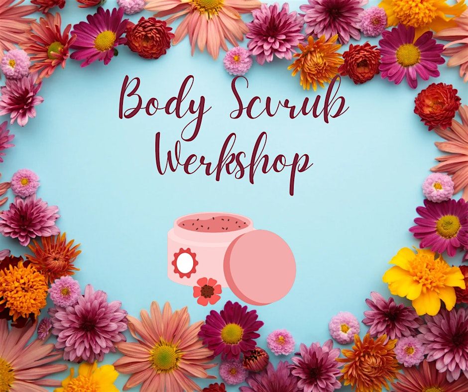 Body Scrub Making Workshop