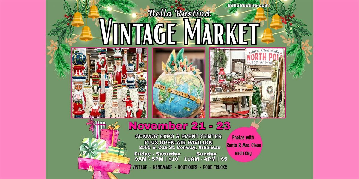 November 21-23 Conway Bella Rustina Modern Vintage Market