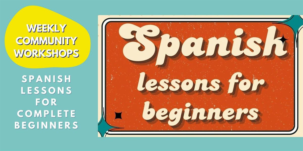 2025 Spanish Lessons for Complete Beginners