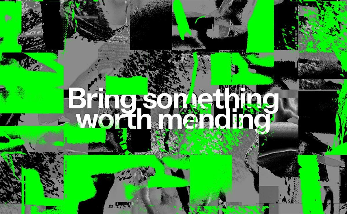 Collective Mending: Stepping into a repair-focused world