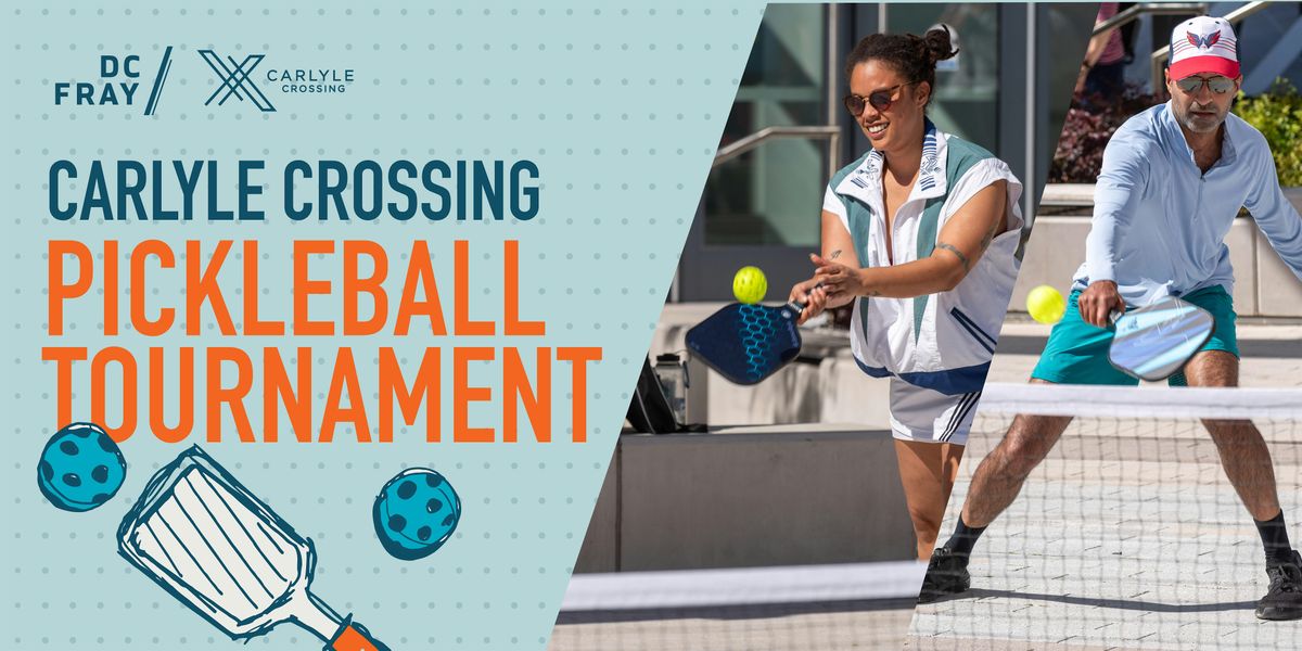 Carlyle Crossing Pickleball Tournament 2025
