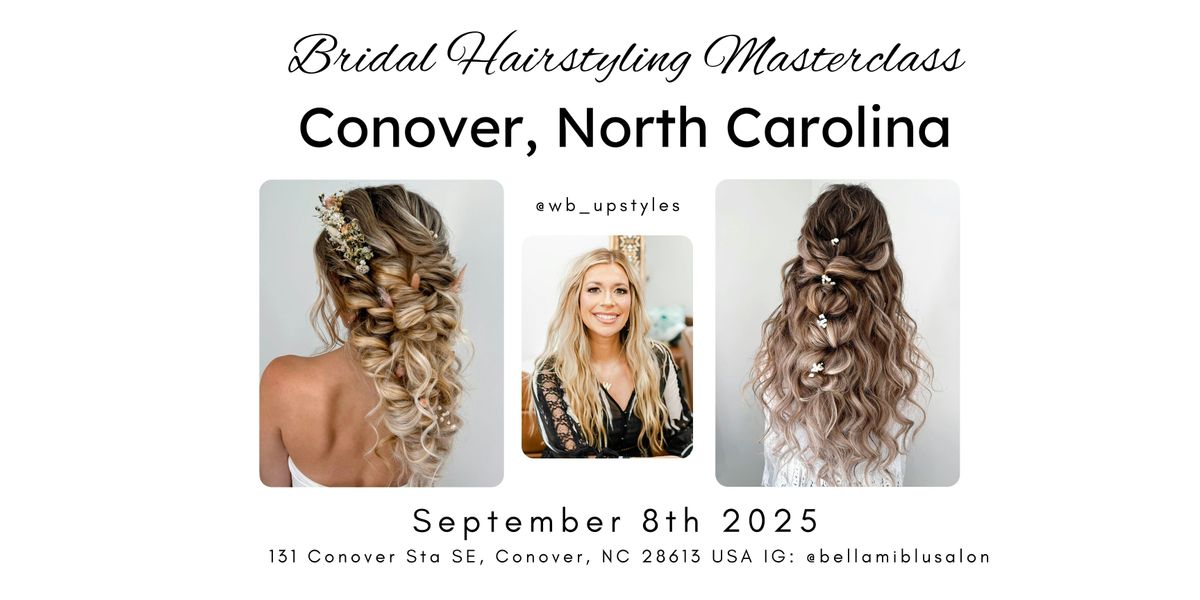 Conover, North Carolina Bridal Hairstyling Masterclass