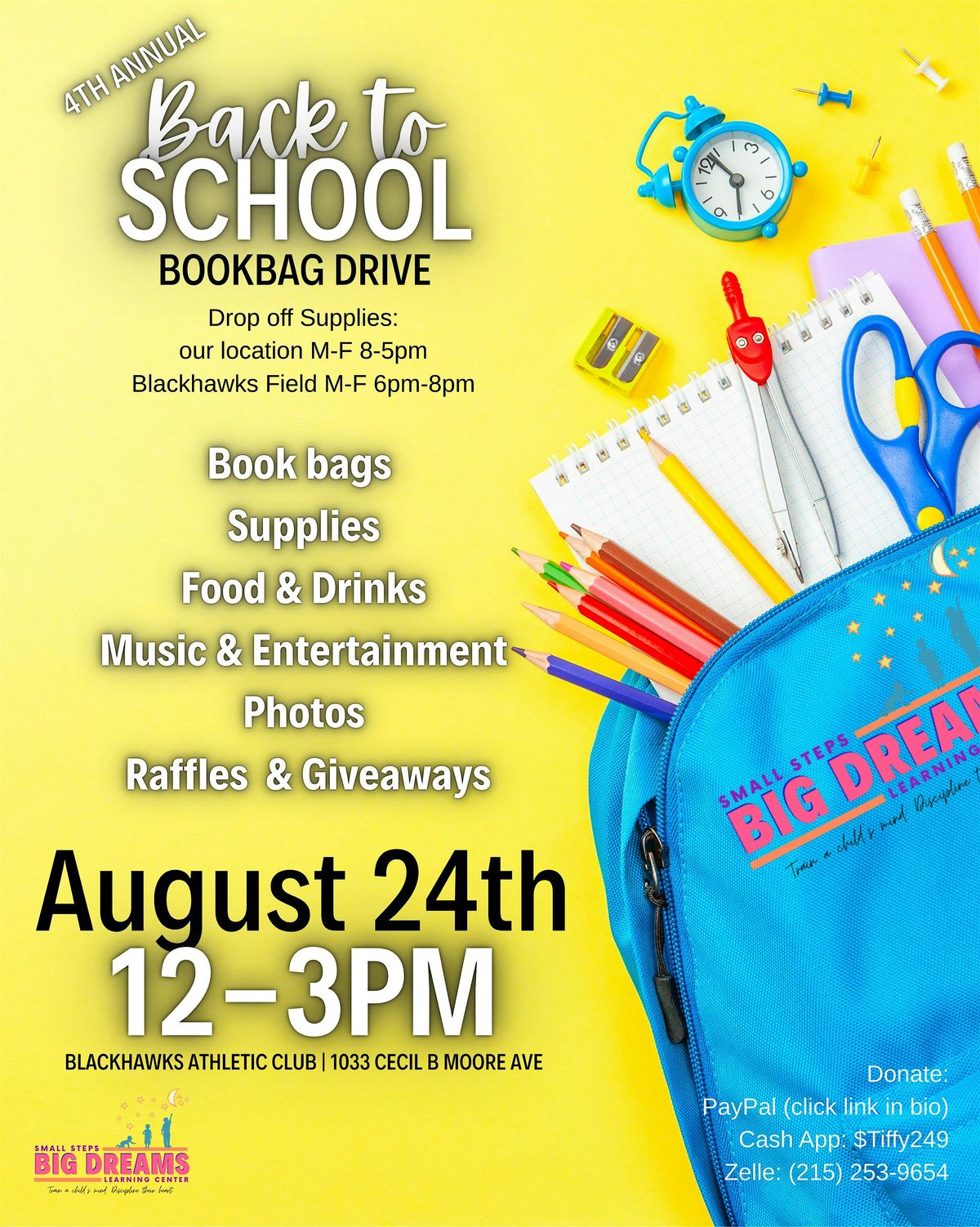 Small Steps Big Dreams Presents: Our 4th Annual Back to School Drive