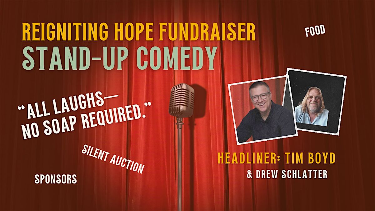 ReIgniting Hope Comedy Night