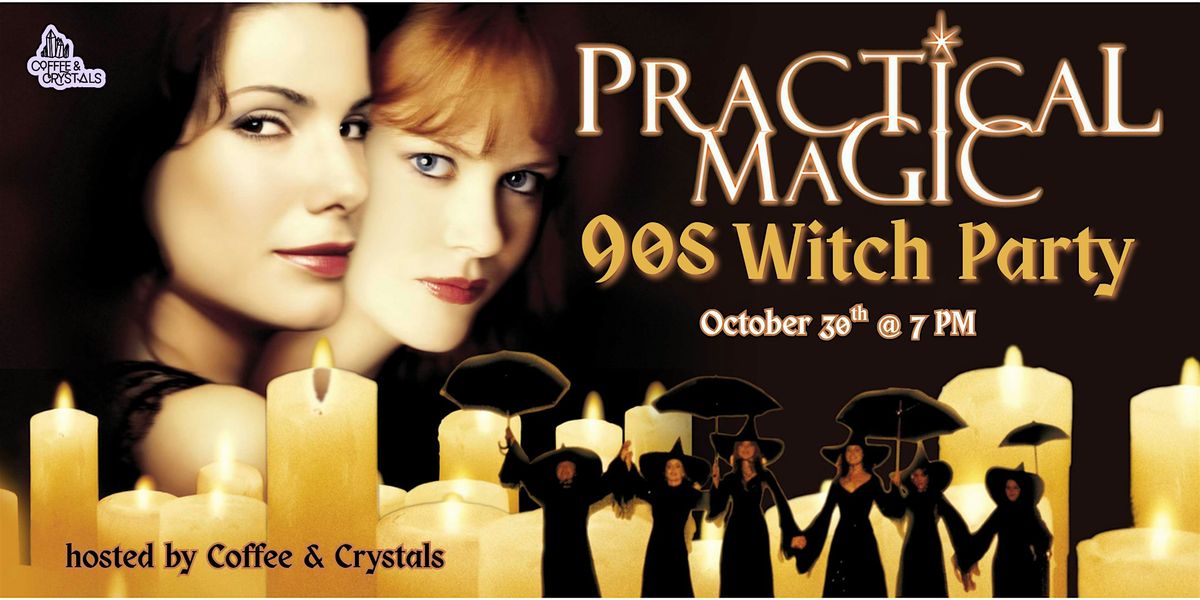 Coven & Cocktails: A Practical Magic 90s Witch Party