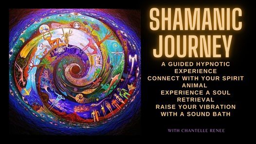 Group Shamanic Journey and Sound Bath with Chantelle Renee | Unique ...