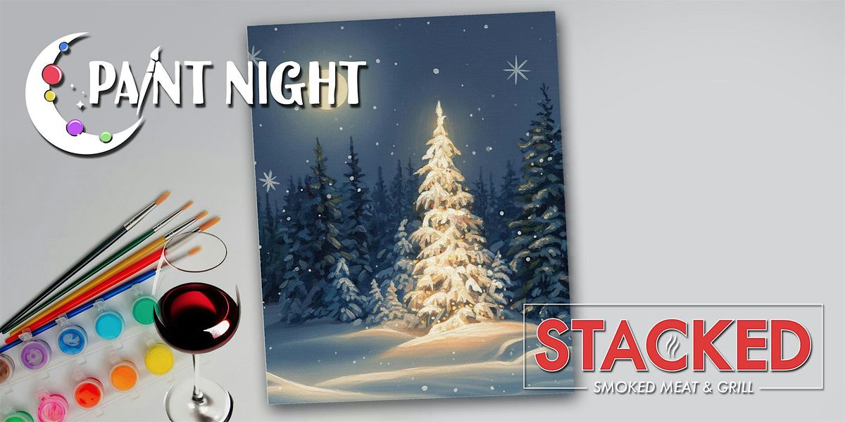 Paint Night! - Stacked Smoked Meat & Grill