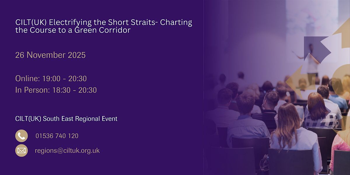 CILT(UK) Electrifying the Short Straits