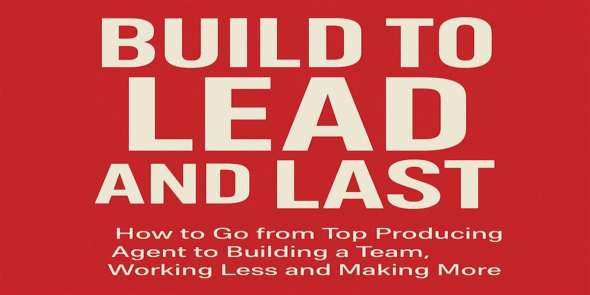 Build to Lead and Last -