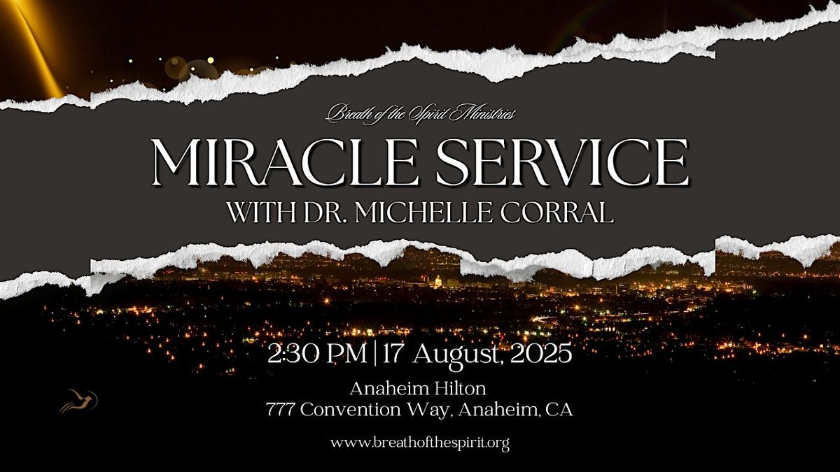 Miracle Service with Dr. Michelle Corral