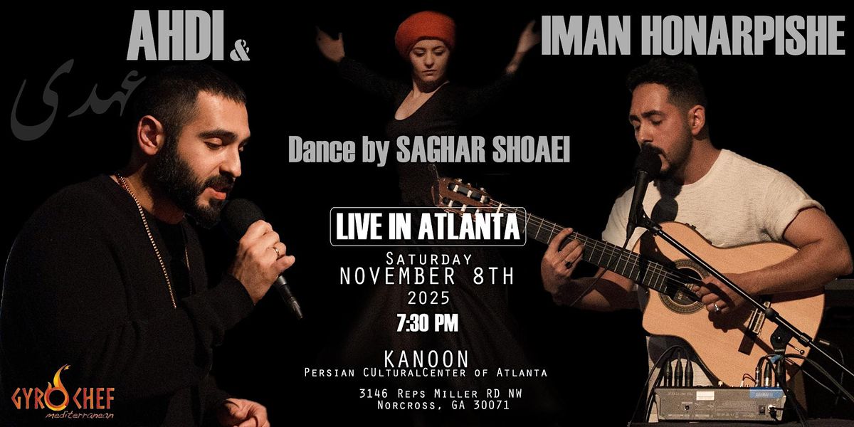 LIVE IN ATLANTA - Ahdi & Iman Honarpishe