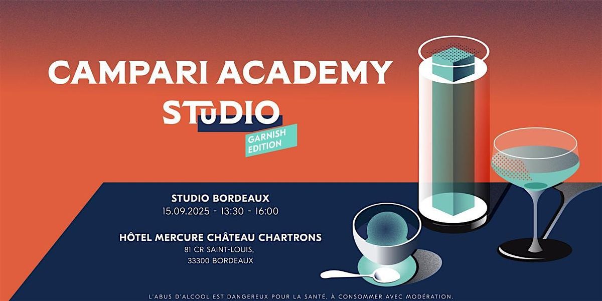 STUDIO CAMPARI ACADEMY - GARNISH EDITION \/\/ BORDEAUX \/\/ 15.09.2025