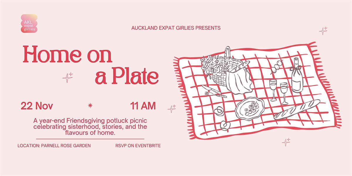 Home on a Plate - A Friendsgiving Potluck Picnic by Auckland Expat Girlies