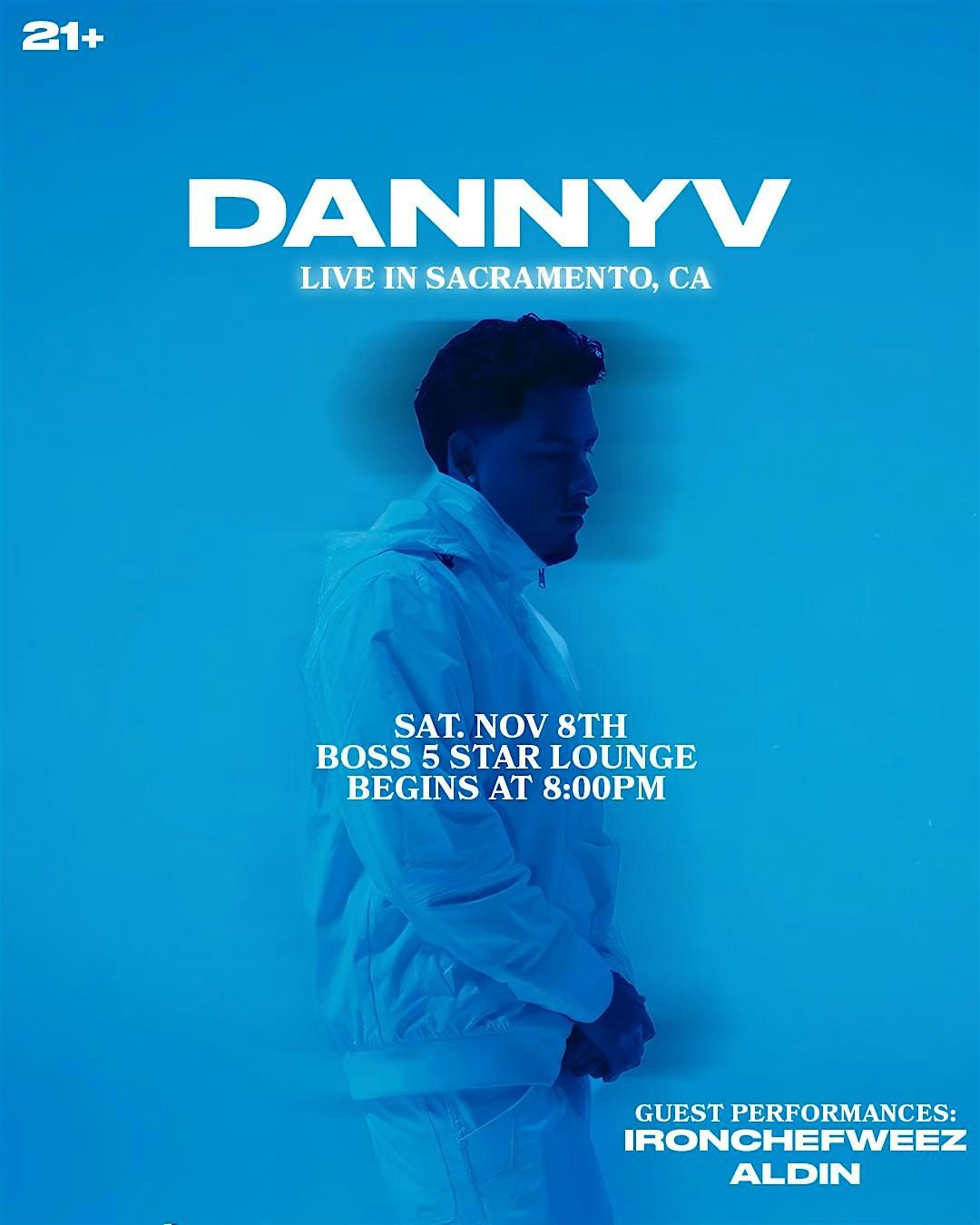 DannyV first show in Sacramento, Ca in Old Sac At Boss 5 Star Lounge