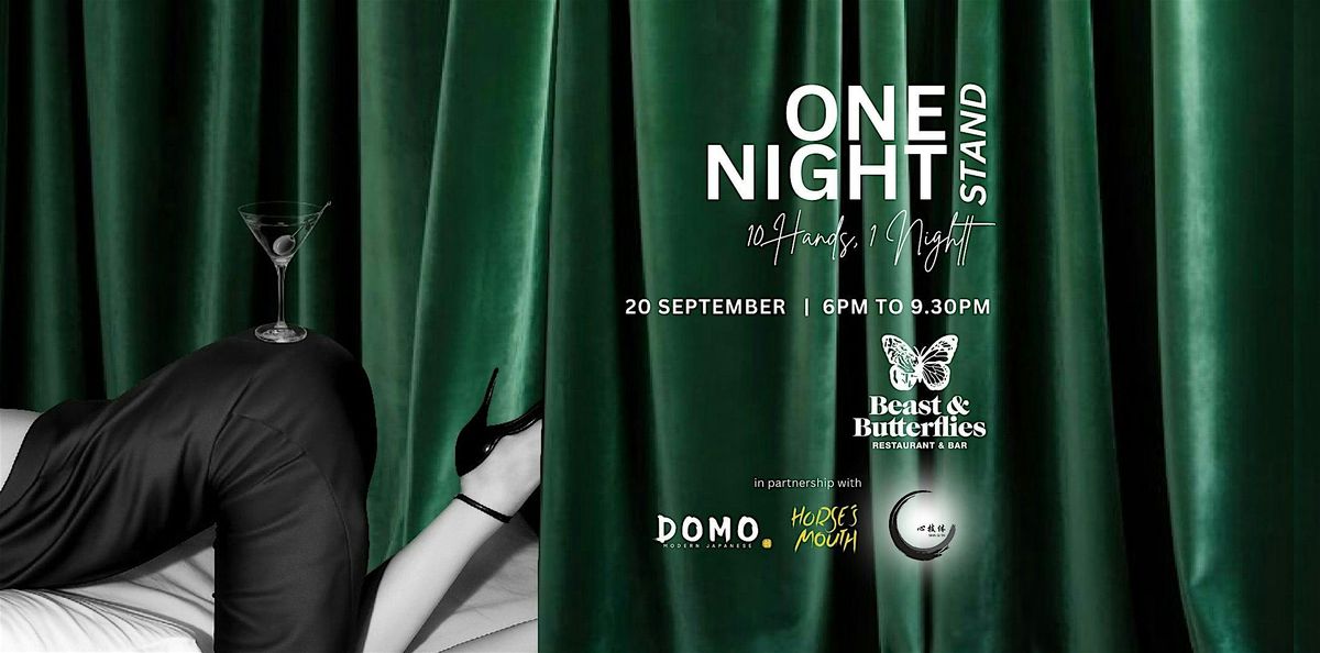 One Night Stand at Beast & Butterflies