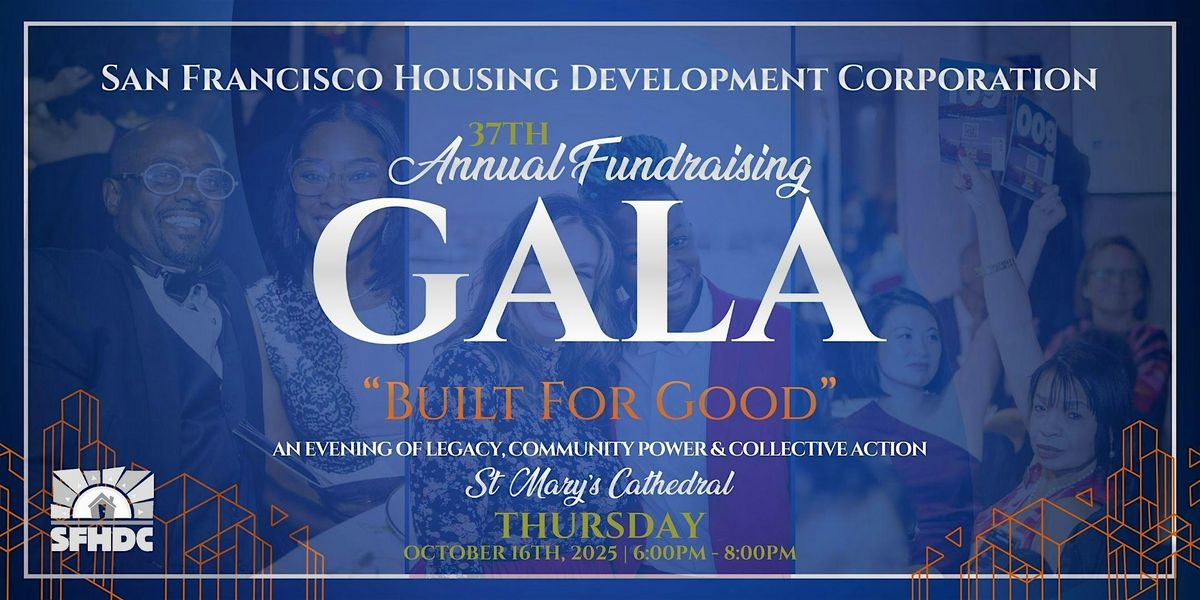 SFHDC\u2019s 37th Annual Gala: Built for Good