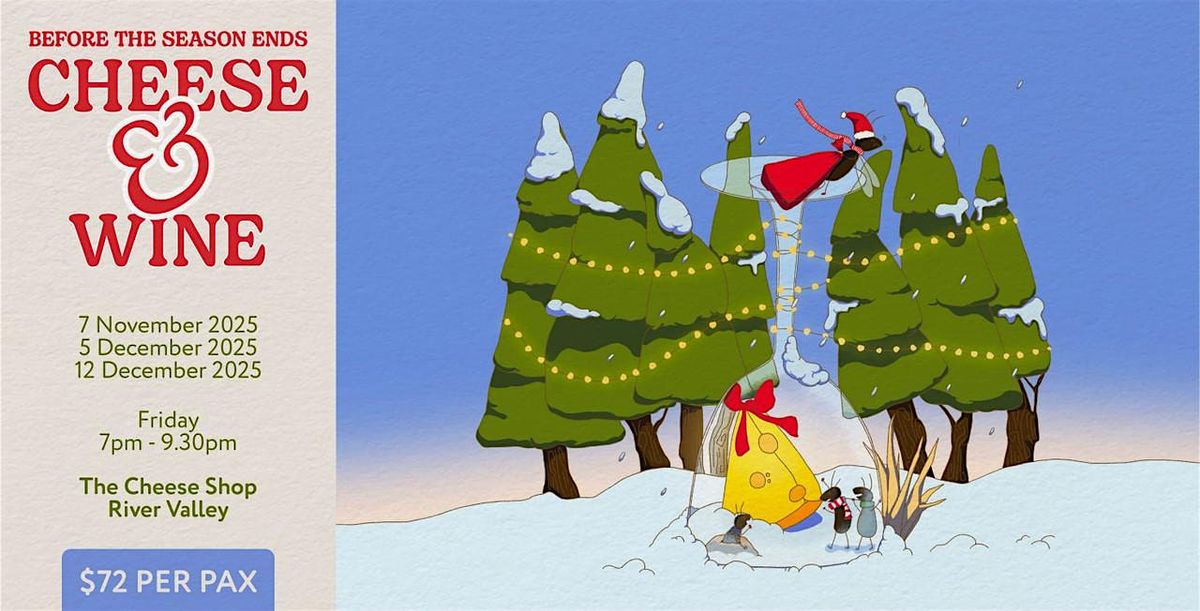 Cheese & Wine Night (River Valley) - 7 Nov, Fri