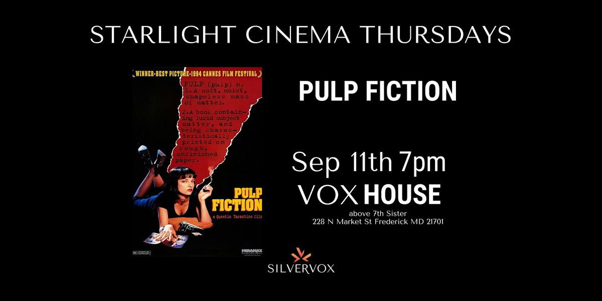 Starlight Cinema: Pulp Fiction