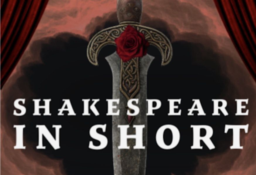 Shakespeare in Short