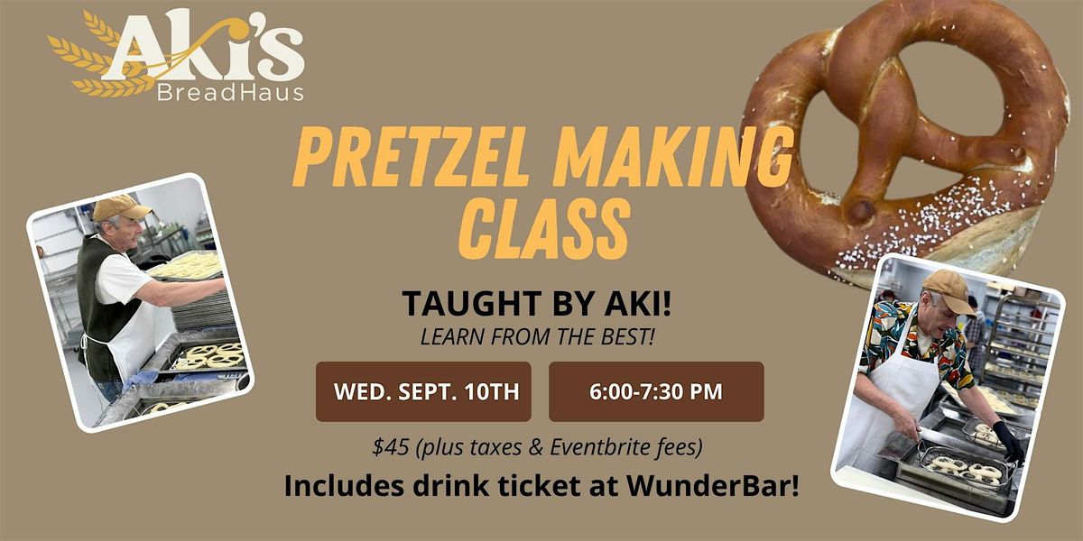 Aki's Pretzel Making Class - SEPTEMBER
