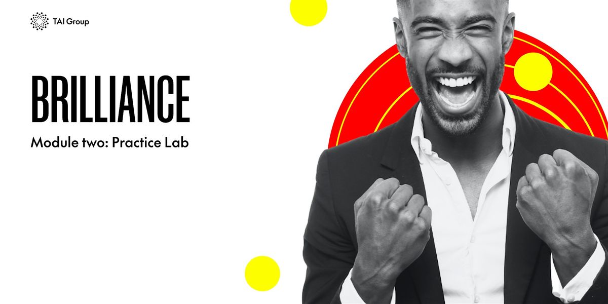 BRILLIANCE: Practice Lab (London)