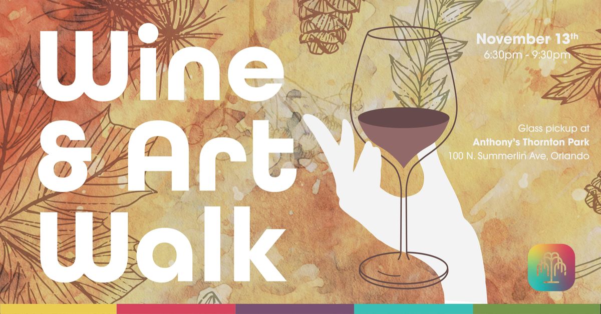 Thornton Park District 2nd Thursday Wine & Art Walk!
