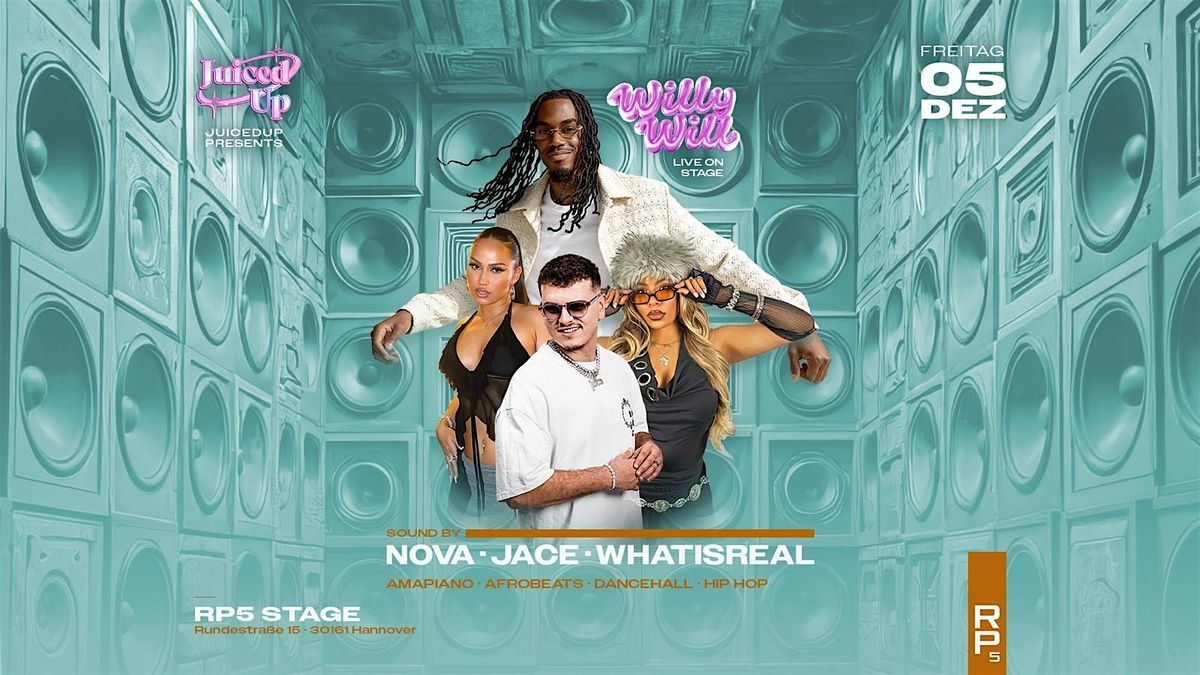 JUICEDUP X WILLYWILL im Rp5 Hannover!