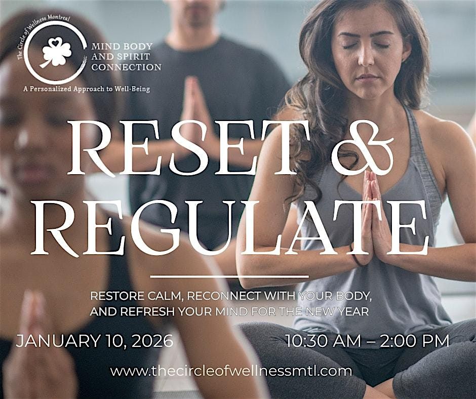 The Circle of Wellness Montreal: Reset & Regulate
