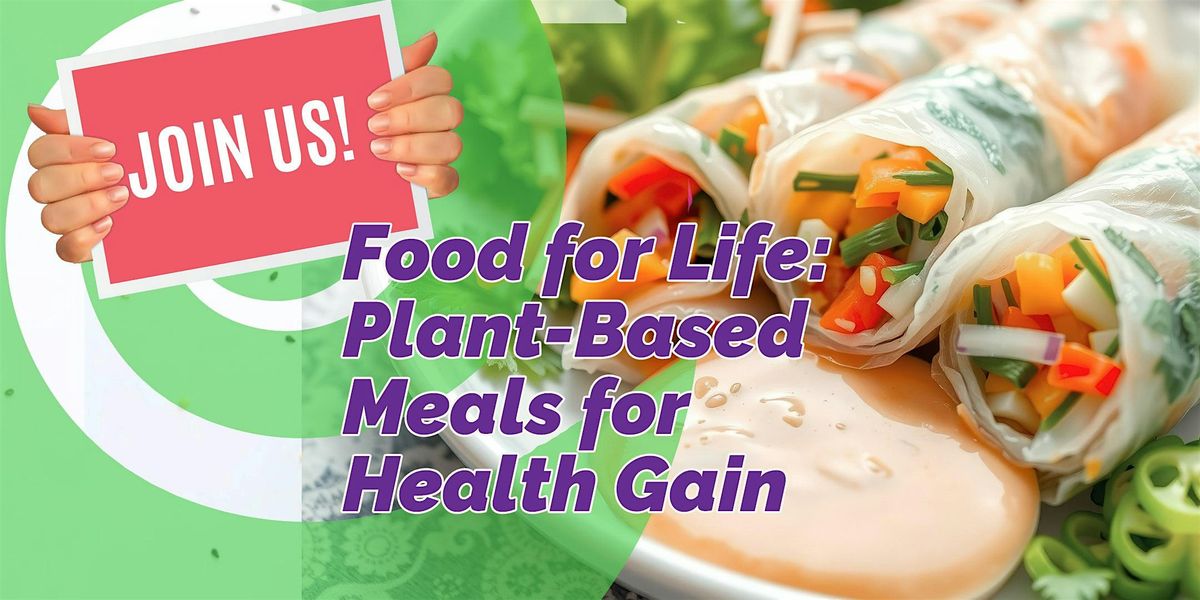 Plant-Based Meals for Health Gain - 4 Class Series