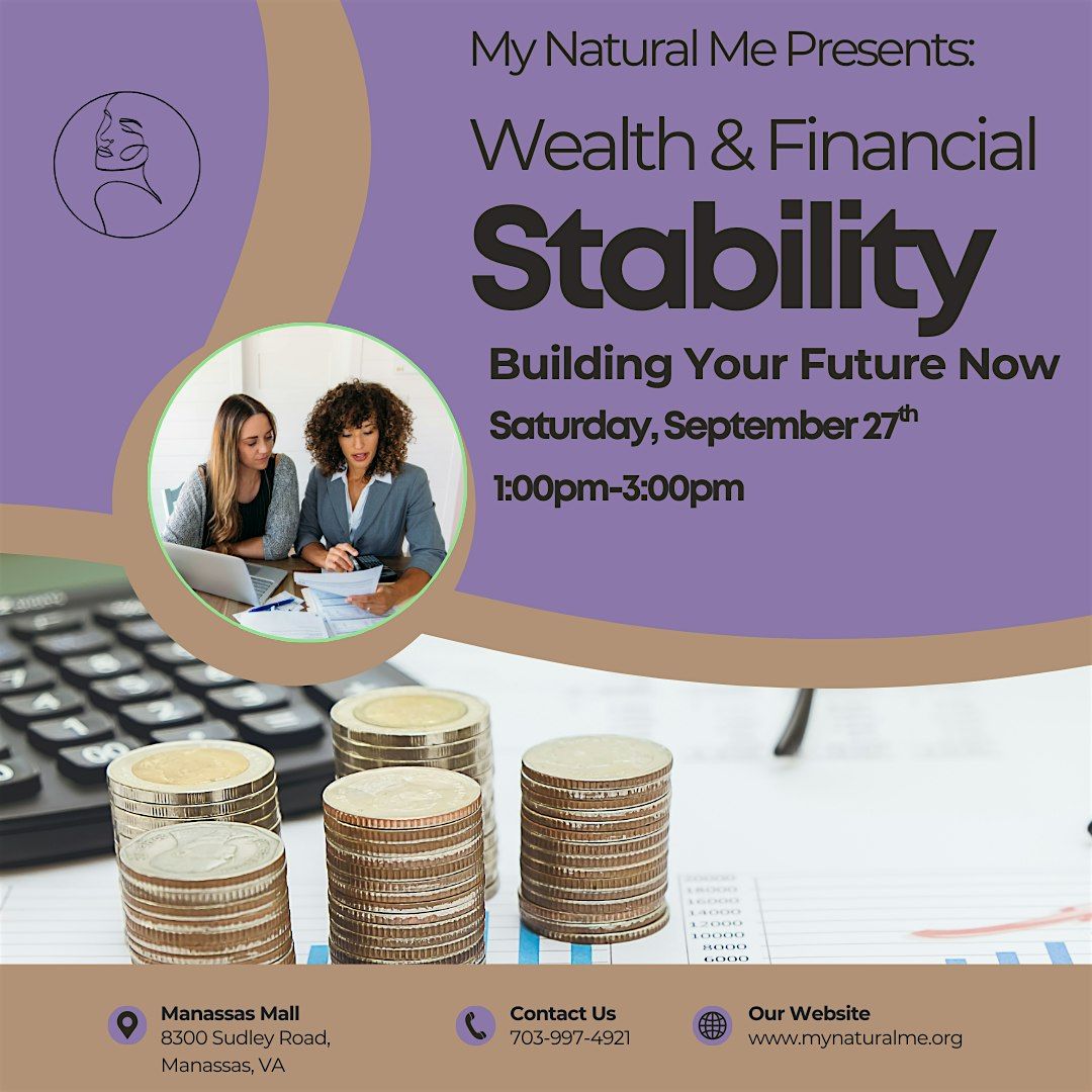 Wealth & Financial Stability: Building Your Future Now