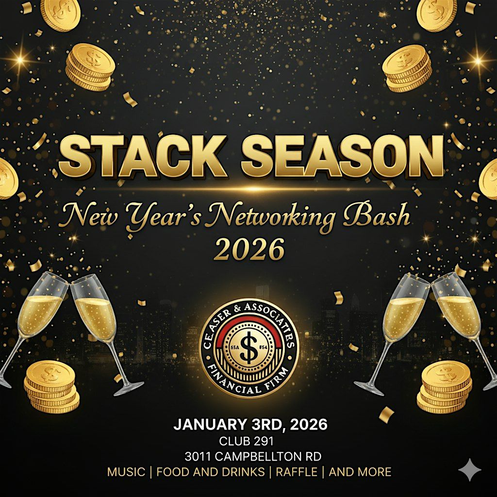 STACK SEASON: NEW YEAR'S NETWORKING BASH 2026