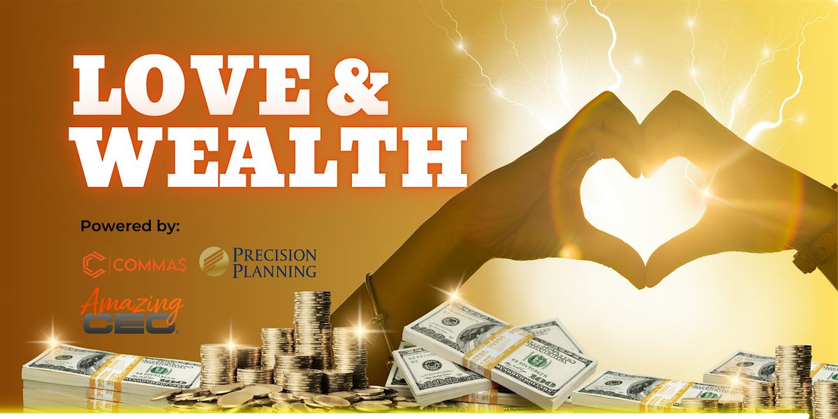 Love and Wealth - Los Angeles