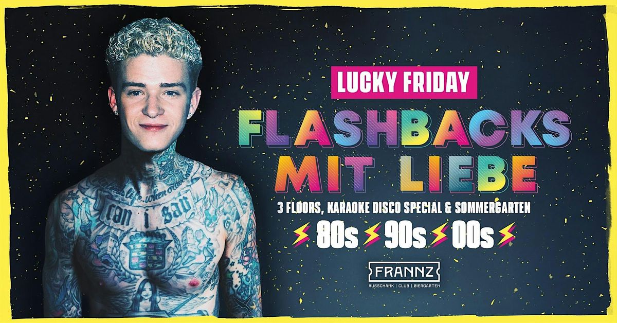 Flashbacks mit Liebe - 80er, 90er & 2000er - 3 Floors & Outdoor Area