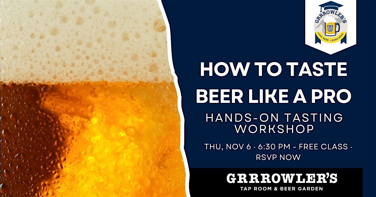 Beer School: How to Taste Beer Like a Pro