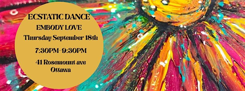 Ecstatic Dance~Embody Love