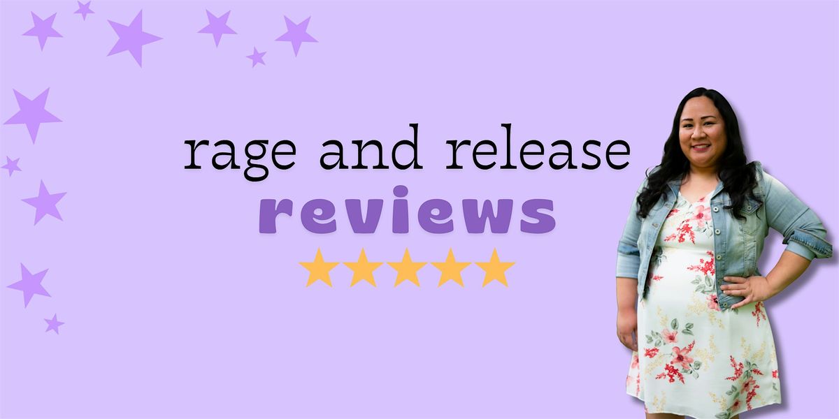 Rage & Release 3.0    A Healing Space for Moms to Feel, Create, and Connect