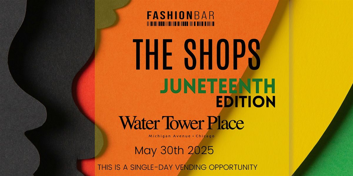 The Shops - Juneteenth Edition