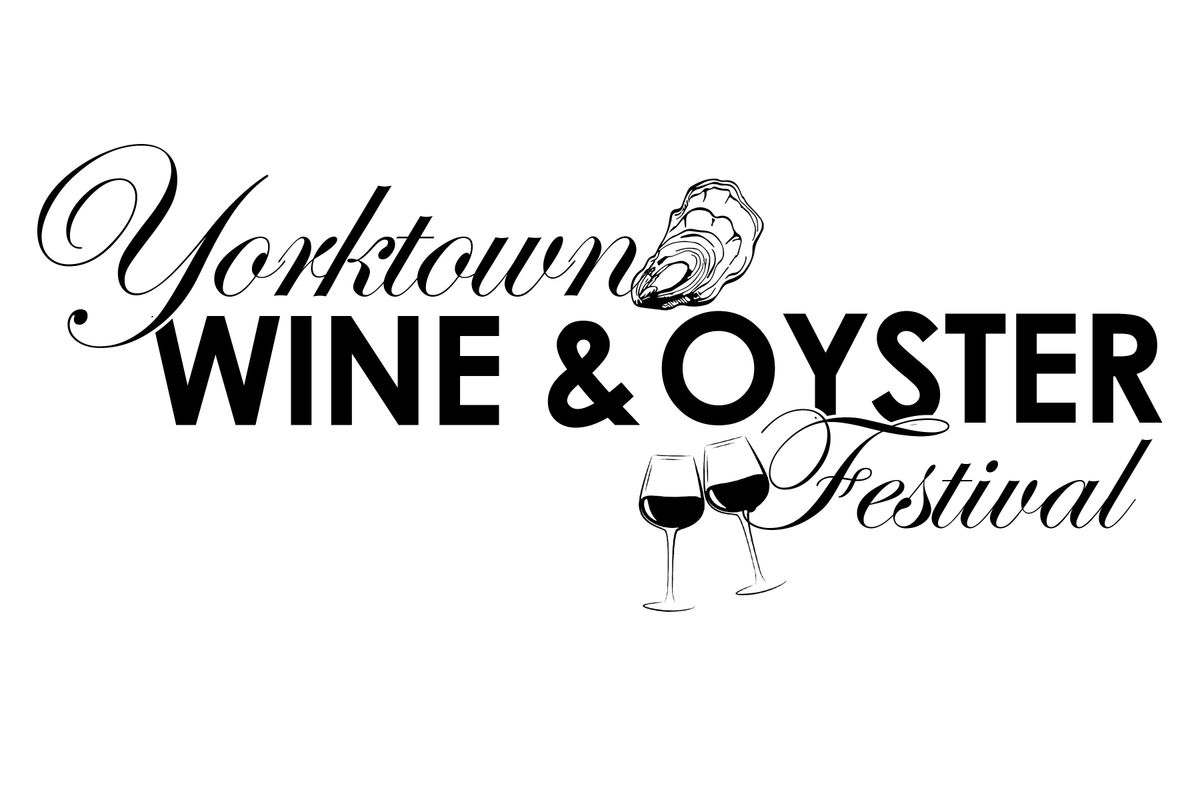 Yorktown's Two Day Wine & Oyster Festival 2025