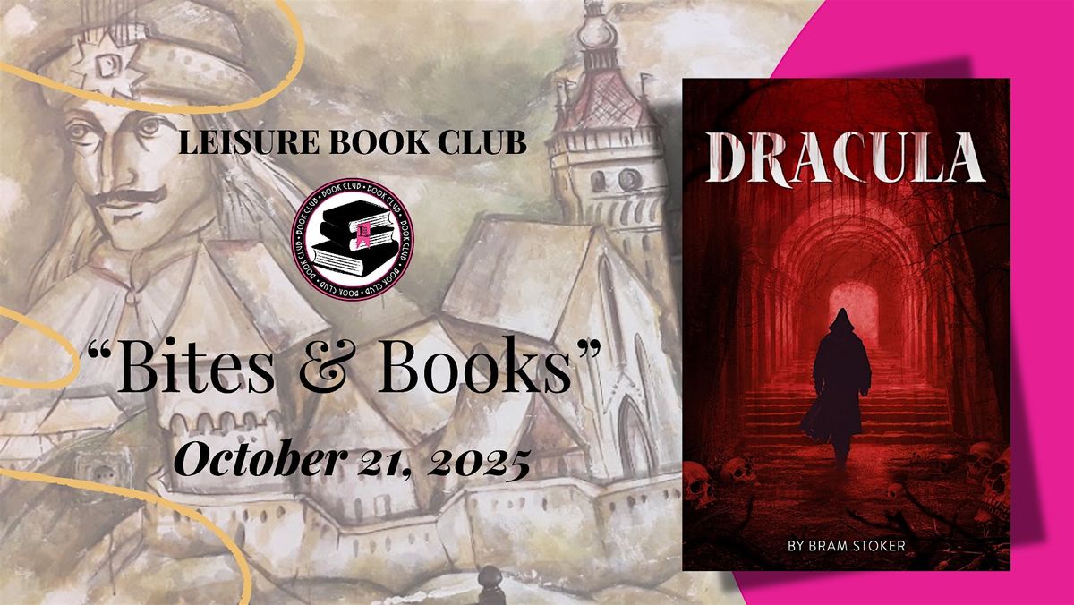 LBB Leisure Book Club Presents: Bites & Books - A Dracula Discussion