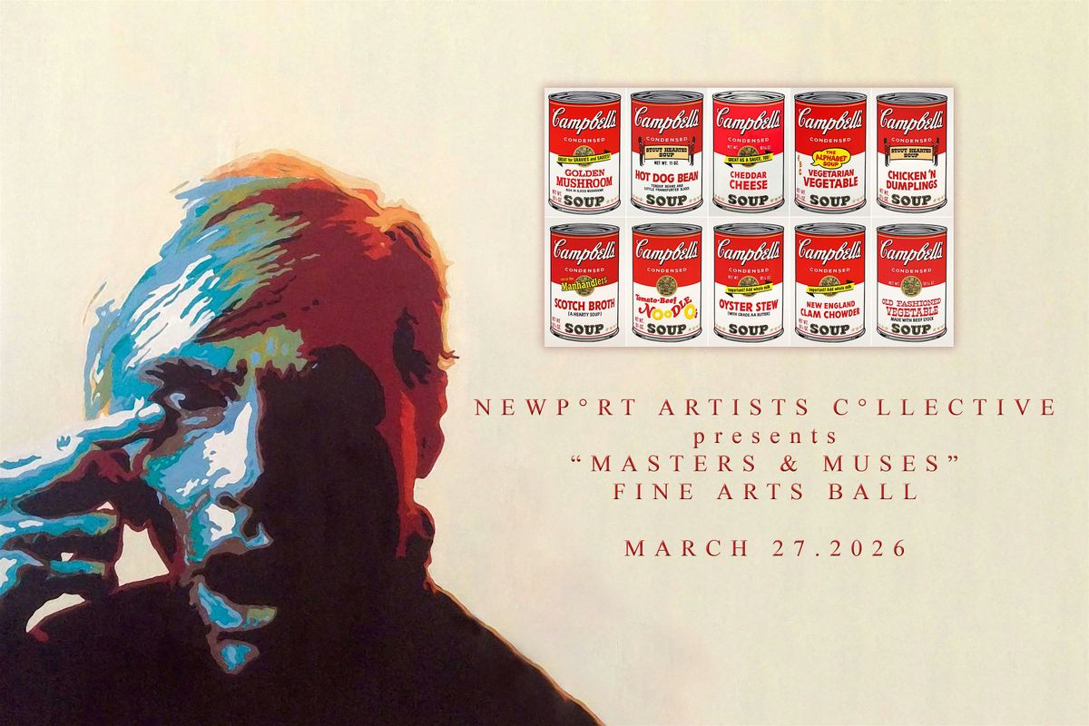 MASTERS & MUSES FINE ARTS BALL by the NEWPORT ARTISTS COLLECTIVE