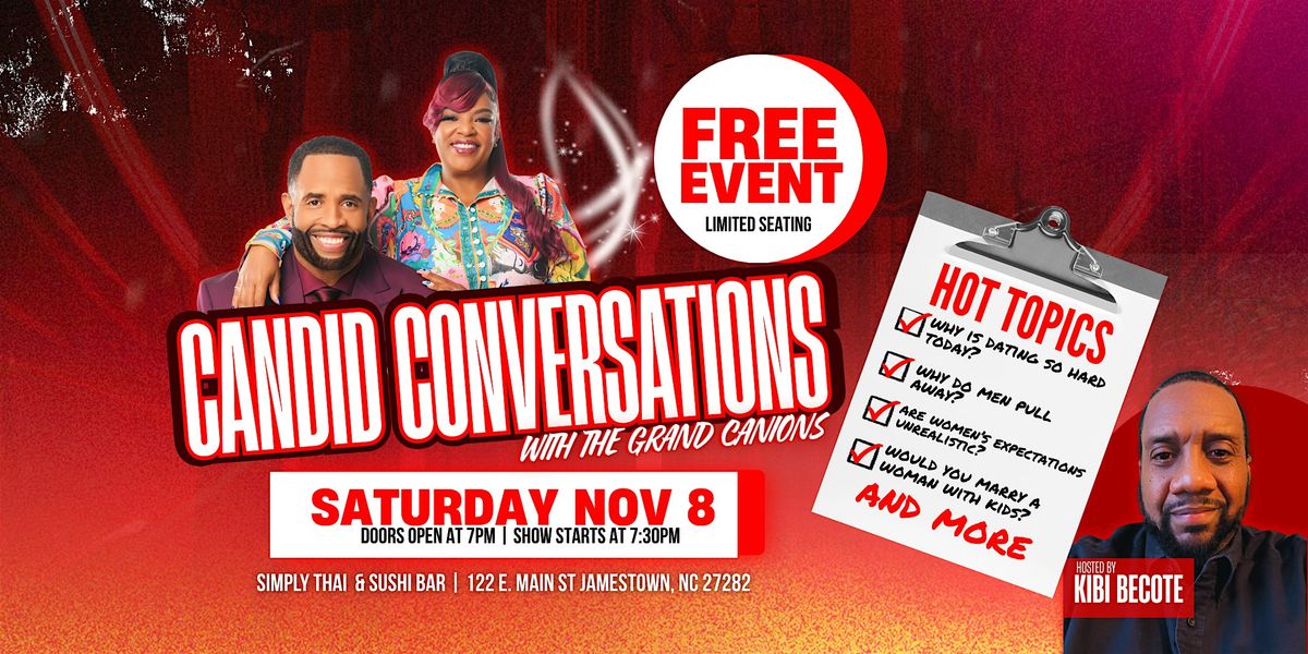 Candid Conversations with the Grand Canions | Hosted by Kibi Becote