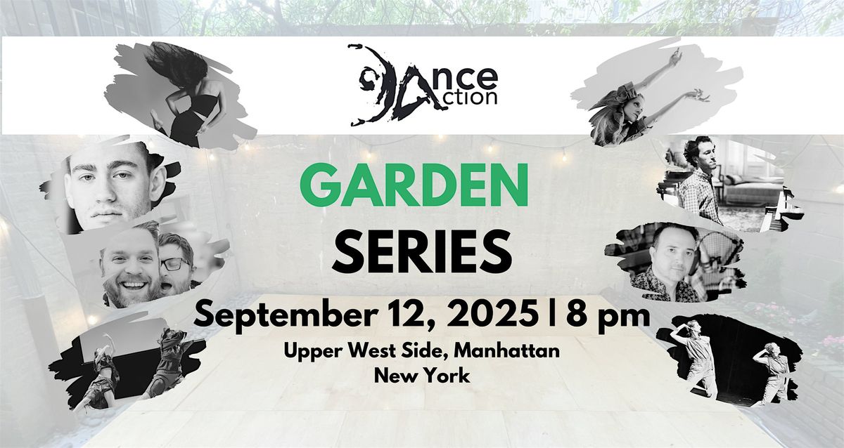DanceAction Garden Series 2025 #4