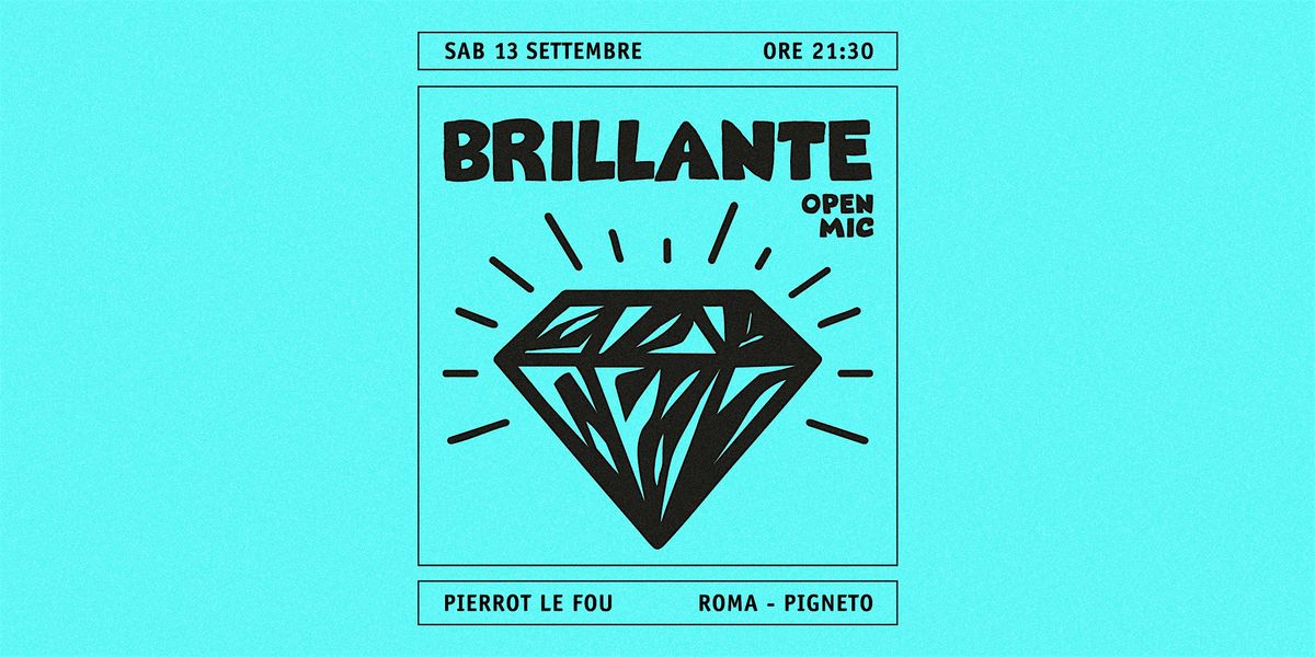 Brillante - Open Mic