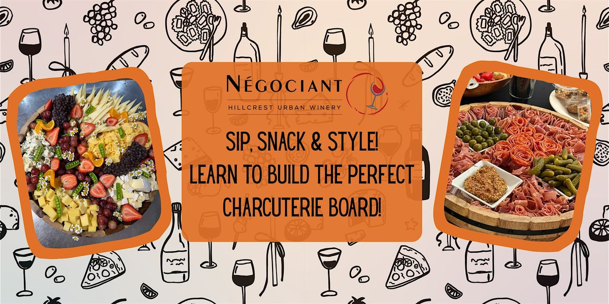 Sip, Snack & Style: Learn Build the Perfect Holiday Charcuterie Board