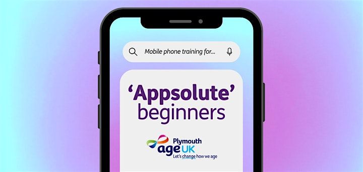 Mobile Phone Training for 'Appsolute' Beginners