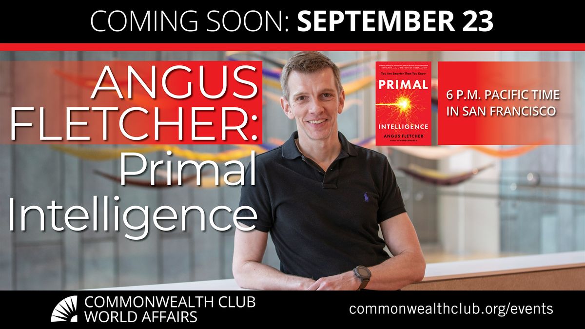 Angus Fletcher: Primal Intelligence