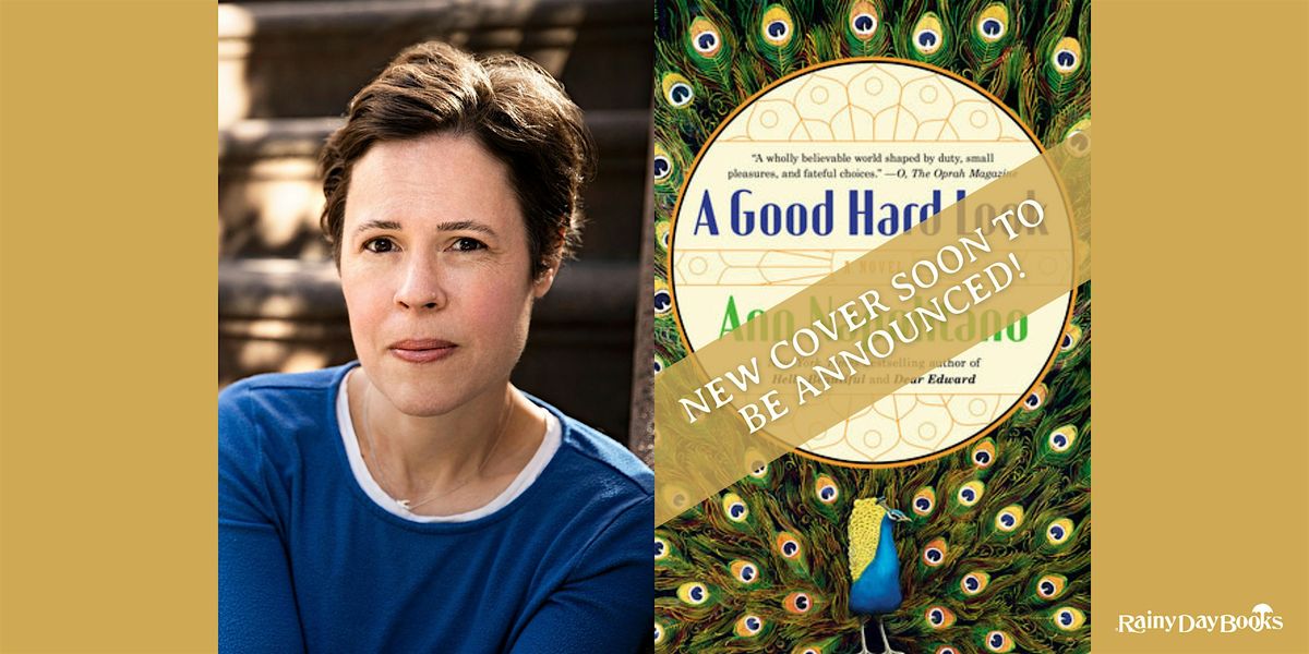 Ann Napolitano, A Good Hard Look with Rainy Day Books
